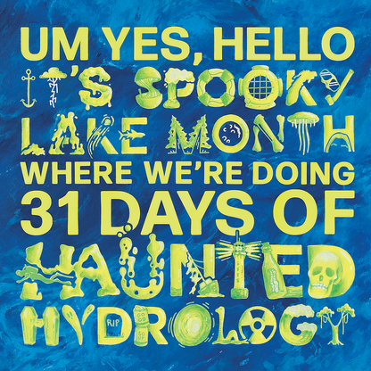 Limited Edition Haunted Hydrology Giclée Prints